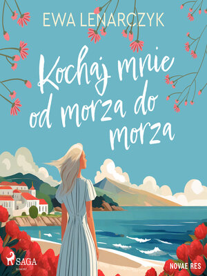 cover image of Kochaj mnie od morza do morza